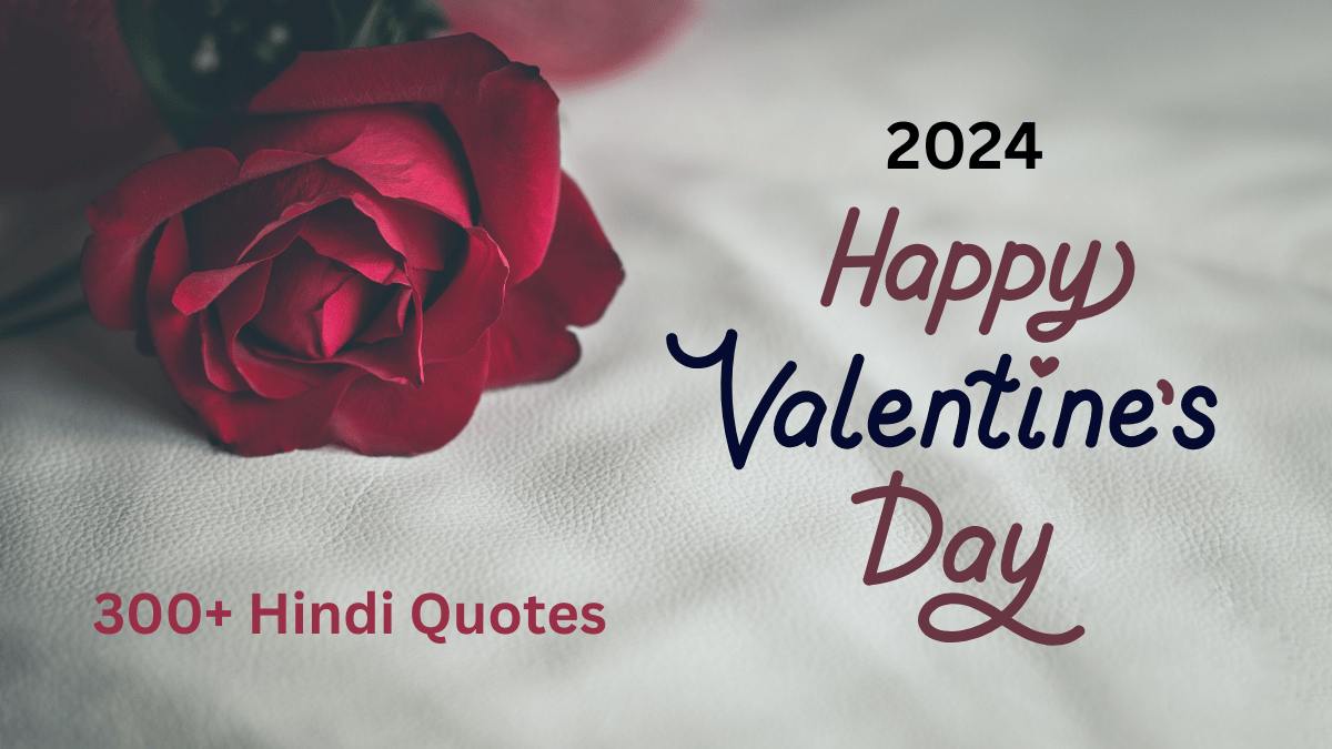 Happy Valentine’s Day 2024: 65+ Hindi Quotes For Friends, GirlFriend, Boyfriend, Husband and Wife